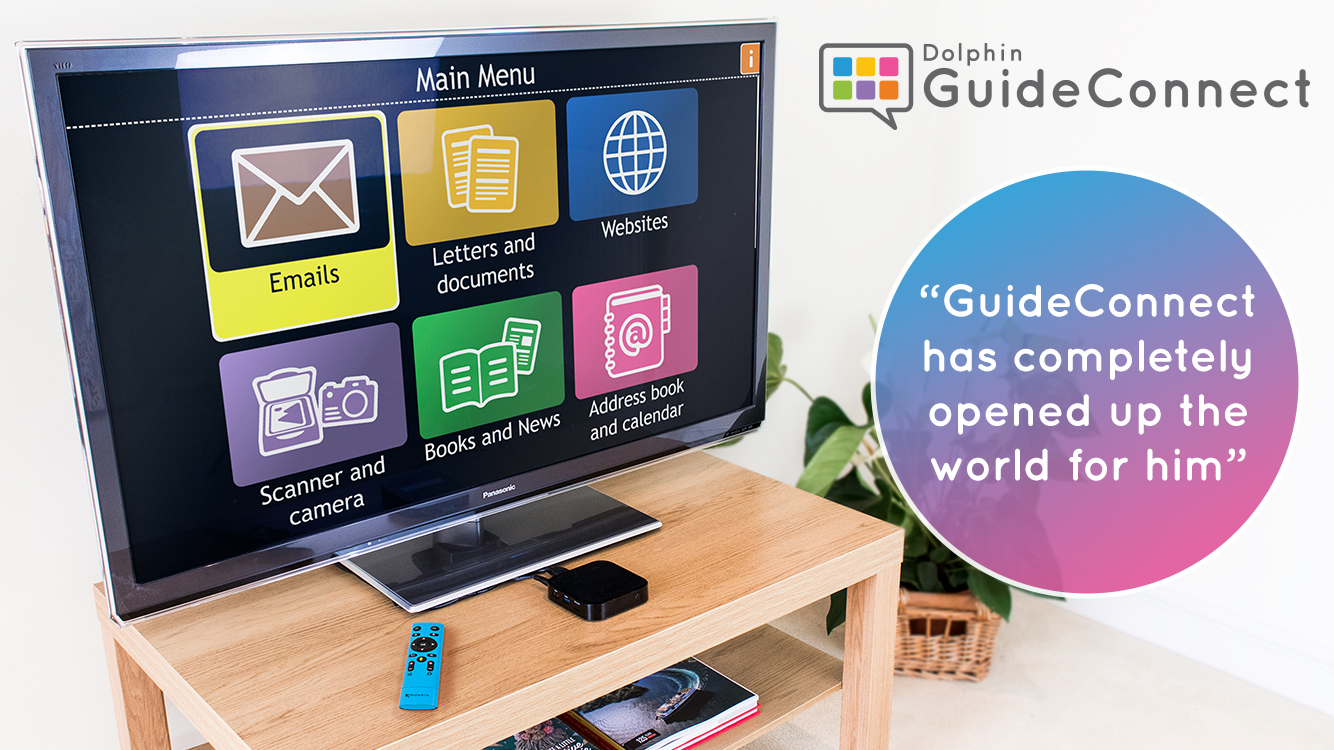 Image shows GuideConnect Main Menu displayed on a TV. The GuideConnect Logo and the words 'GuideConnect has completely opened up the world for him'