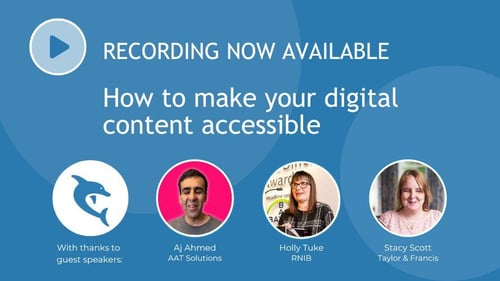 recording now available for Webinar: Making Your Digital Content Accessible